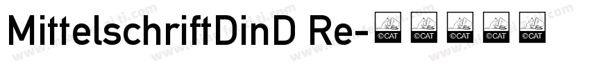MittelschriftDinD Re字体转换